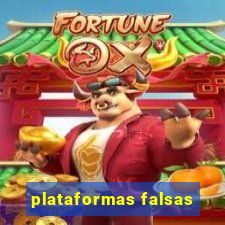 plataformas falsas